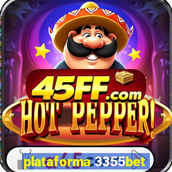 plataforma 3355bet